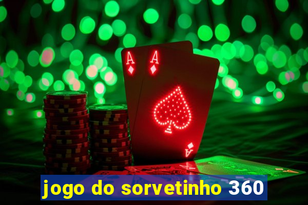 jogo do sorvetinho 360